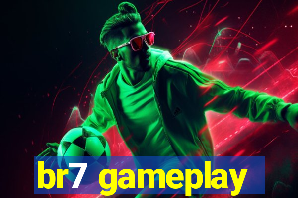 br7 gameplay